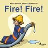 George Supreeth ja Aditi Ghosh - Fire! Fire!