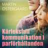 Martin Østergaard - Kärleksfull kommunikation i parförhållanden