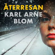 Karl Arne Blom - Återresan