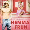 B. J. Hermansson - Hemmafrun - historisk erotisk novell