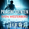 Sven Westerberg - Pragincidenten