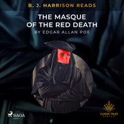 Edgar Allan Poe - B.J. Harrison Reads The Masque of the Red Death
