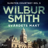 Wilbur Smith - Svärdets makt