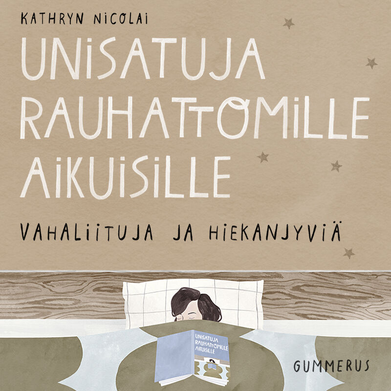 Kathryn Nicolai - Unisatuja rauhattomille aikuisille 28 - Vahaliituja ja hiekanjyviä