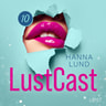 Hanna Lund - LustCast: Gate 43-Avsnitt 3