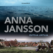 Anna Jansson - Outoja lintuja