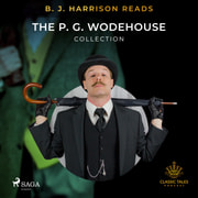 B. J. Harrison Reads The P. G. Wodehouse Collection - äänikirja
