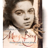 Mary Berg päiväkirja 1939-1944 – Kasvun vuodet Varsovan ghetossa - äänikirja