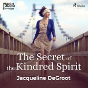 Jacqueline Degroot - The Secret of the Kindred Spirit