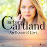 Barbara Cartland - An Ocean of Love (Barbara Cartland's Pink Collection 131)