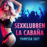 Vanessa Salt - Sexklubben La Cabaña - erotisk novell