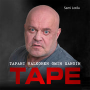Sami Lotila - Tape – Tapani Valkonen omin sanoin