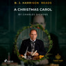 B. J. Harrison Reads A Christmas Carol - äänikirja