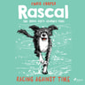 Rascal 6 - Racing Against Time - äänikirja