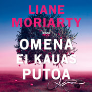 Liane Moriarty - Omena ei kauas putoa