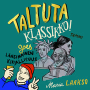 Maria Laakso - Taltuta klassikko goes länsimainen kirjallisuus