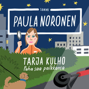 Paula Noronen - Tarja Kulho – Paha saa palkkansa