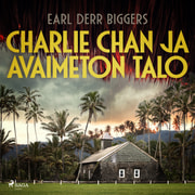 Earl Derr Biggers - Charlie Chan ja avaimeton talo