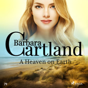 Barbara Cartland - A Heaven on Earth (Barbara Cartland's Pink Collection 79)