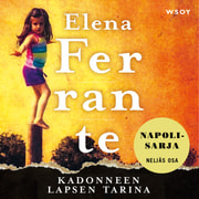 Elena Ferrante - Kadonneen lapsen tarina