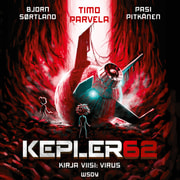 Timo Parvela ja Bjørn Sortland - Kepler62 Kirja viisi: Virus