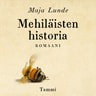Maja Lunde - Mehiläisten historia