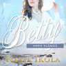 Kaisa Ikola - Betty oppii elämää
