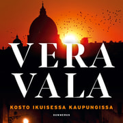 Vera Vala - Kosto ikuisessa kaupungissa