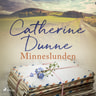 Catherine Dunne - Minneslunden