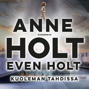 Anne Holt ja Even Holt - Kuoleman tahdissa
