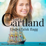 Barbara Cartland - Under falsk flagg