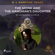 B. J. Harrison Reads The Monk and the Hangman's Daughter - äänikirja