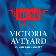Victoria Aveyard - Kuninkaan kahleet