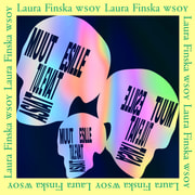 Laura Finska - Muut esille tulevat asiat
