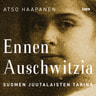 Atso Haapanen - Ennen Auschwitzia – Suomen juutalaisten tarina
