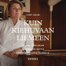 Kuin kiehuvaan liemeen – Helena Puolakan uskomaton matka keittiömaailman huipulle - äänikirja