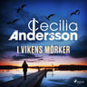 Cecilia Andersson - I vikens mörker