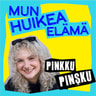 Pinja Sanaksenaho - Mun huikea elämä - Pinkku Pinsku