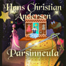 H. C. Andersen - Parsinneula