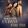 Alicia Luz - En dans för tre - erotisk novell