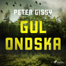 Gul Ondska - äänikirja