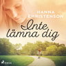 Hanna Christenson - Inte lämna dig