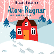 Mikael Engström - Atom-Ragnar och snömannen
