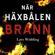 Lars Widding - När häxbålen brann