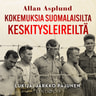 Allan Asplund - Kokemuksia suomalaisilta keskitysleireiltä