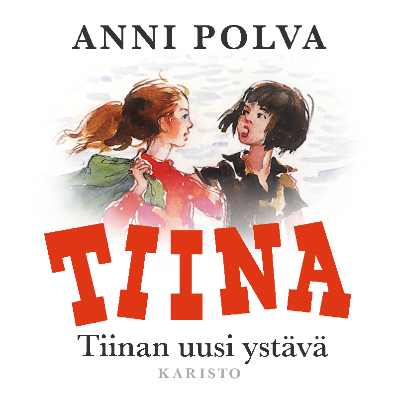 Anni Polva - Tiinan uusi ystävä
