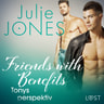Julie Jones - Friends with Benefits: Tonys perspektiv