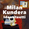 Milan Kundera - Identiteetti