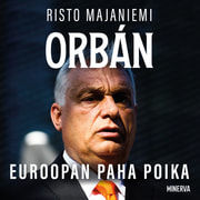 Risto Majaniemi - Orbán - Euroopan paha poika