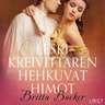 Britta Bocker - Leskikreivittären hehkuvat himot - eroottinen novelli